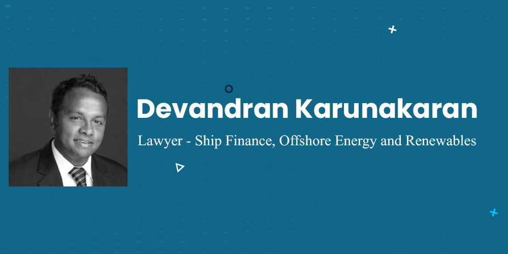 Devandran Karunakaran - Lawyer - Ship Finance, Offshore Energy and Renewables