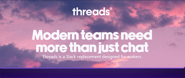 Threads - Modern teams need more than just chat